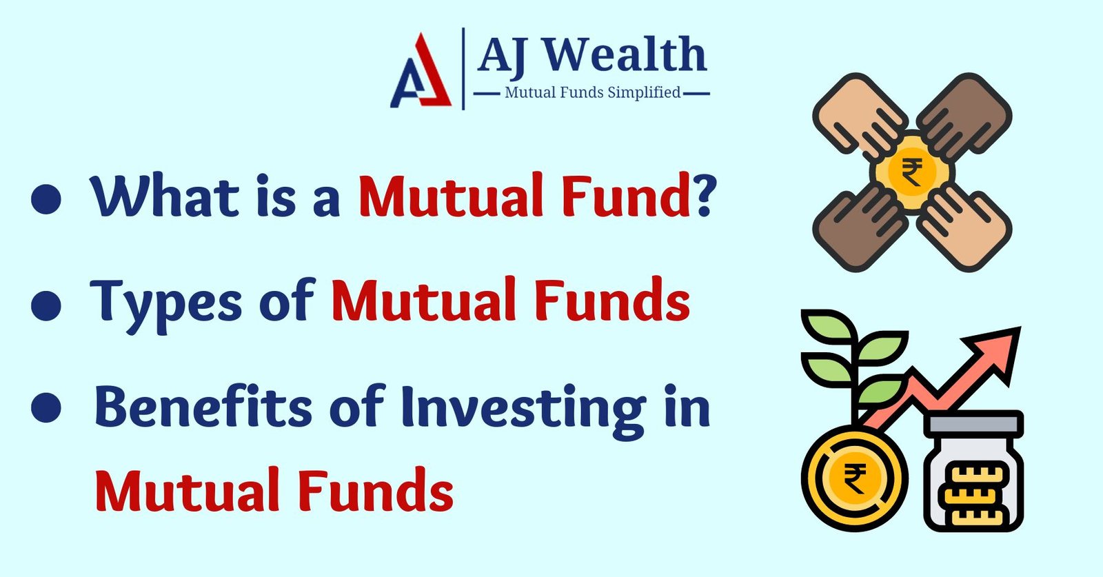 Mutual Funds, Types and Benefits of Mutual Funds - AJ Wealth